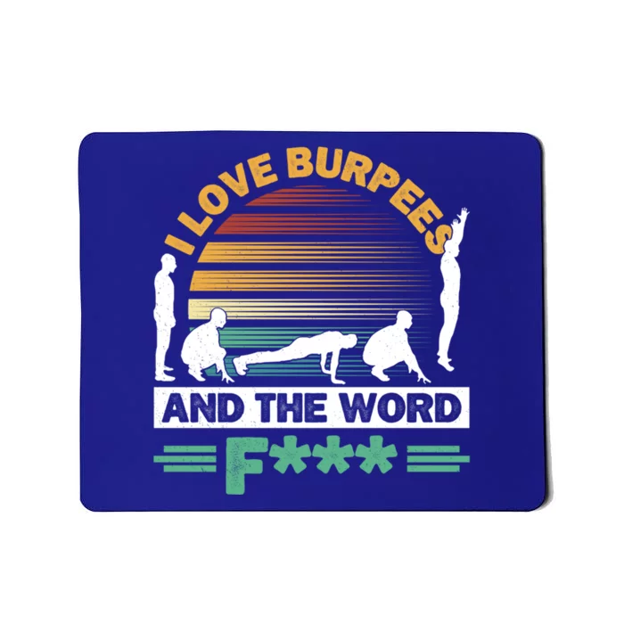 I Love Burpees Design For Aerobic Workout Gift Mousepad