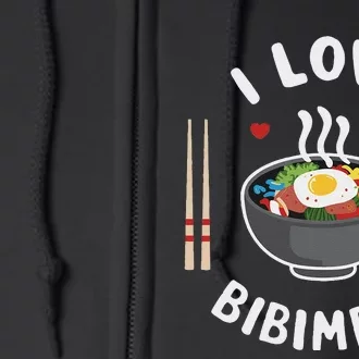 I Love Bibimbap Korean Food Heart Chopsticks Full Zip Hoodie