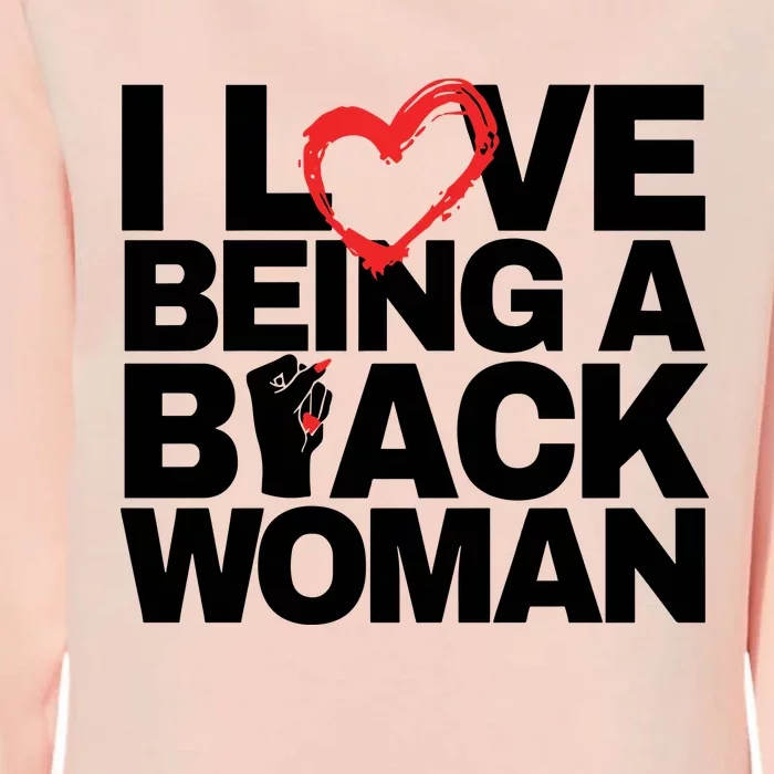 I Love Being A Black Woman Womens California Wash Sweatshirt