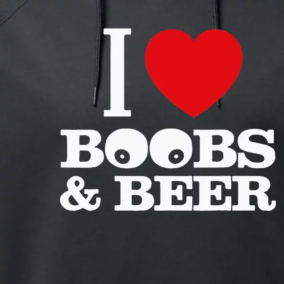 I Love Boobs And Beer Performance Fleece Hoodie