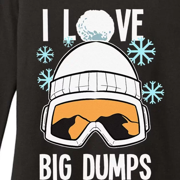 I Love Big Dumps Snowboarder Snowboarding Freestyle Boarder Womens CVC Long Sleeve Shirt