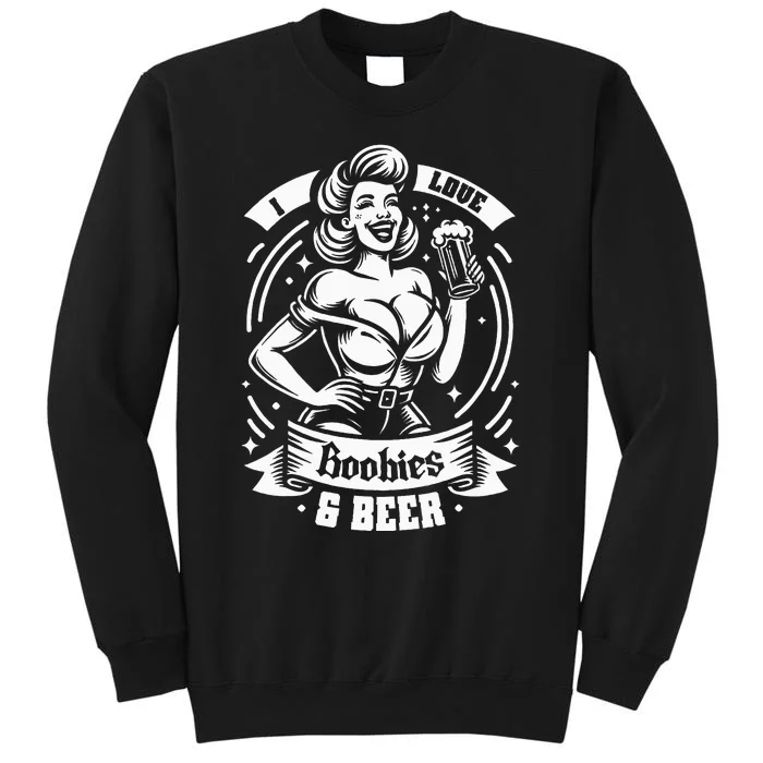 I Love Boobies And Beer Funny Humorous Sweatshirt