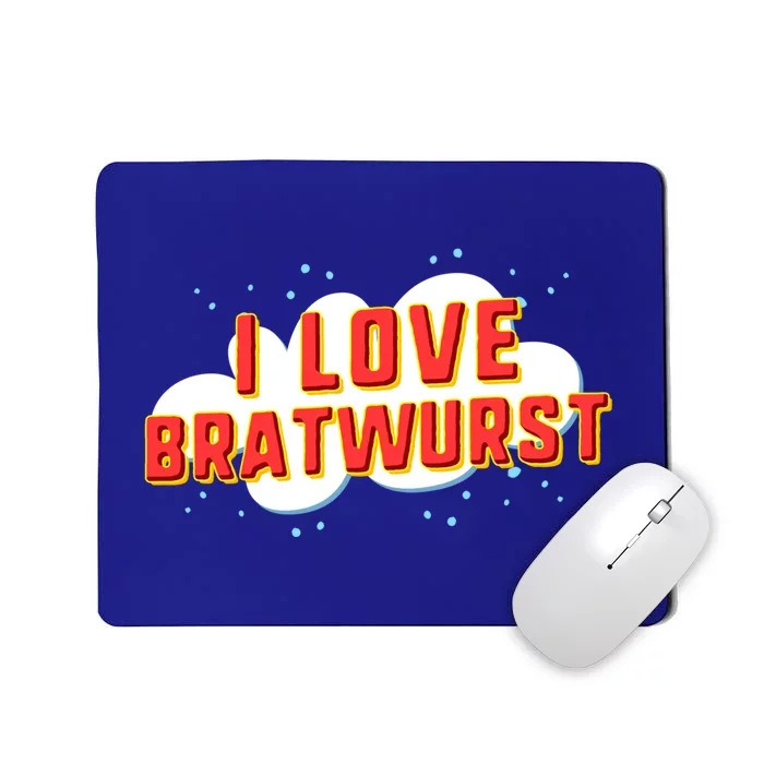 I Love Bratwurst Gift Mousepad