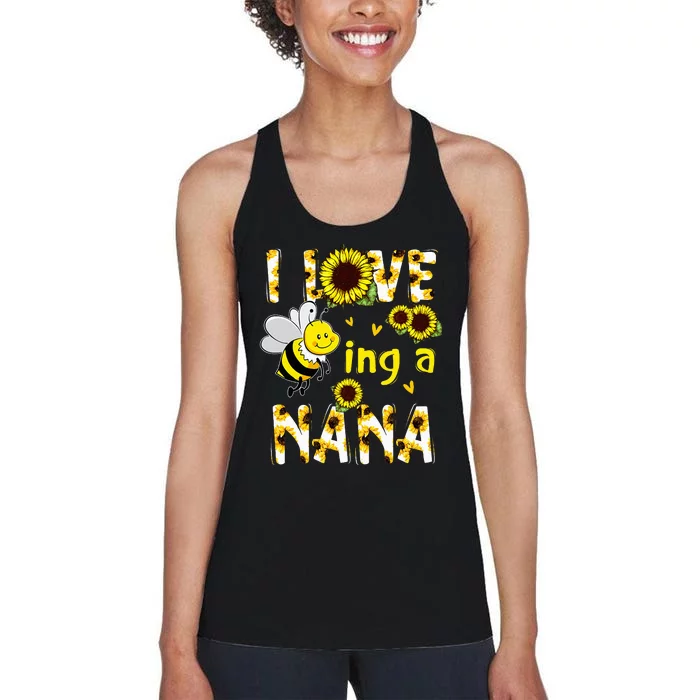 I Love Being A Nana Sunflower Bee Mothers Day Women's Racerback Tank