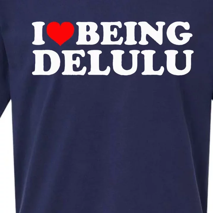 I Love Being Delulu I Heart Being Delulu Red Heart Delulu Sueded Cloud Jersey T-Shirt