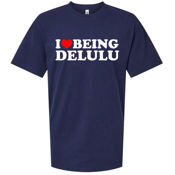 I Love Being Delulu I Heart Being Delulu Red Heart Delulu Sueded Cloud Jersey T-Shirt