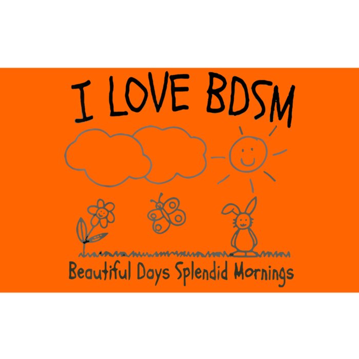 I Love Bdsm Beautiful Days Splendid Mornings Bumper Sticker