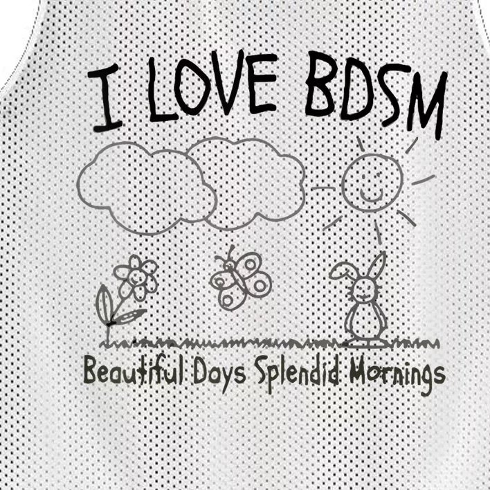 I Love Bdsm Beautiful Days Splendid Mornings Mesh Reversible Basketball Jersey Tank