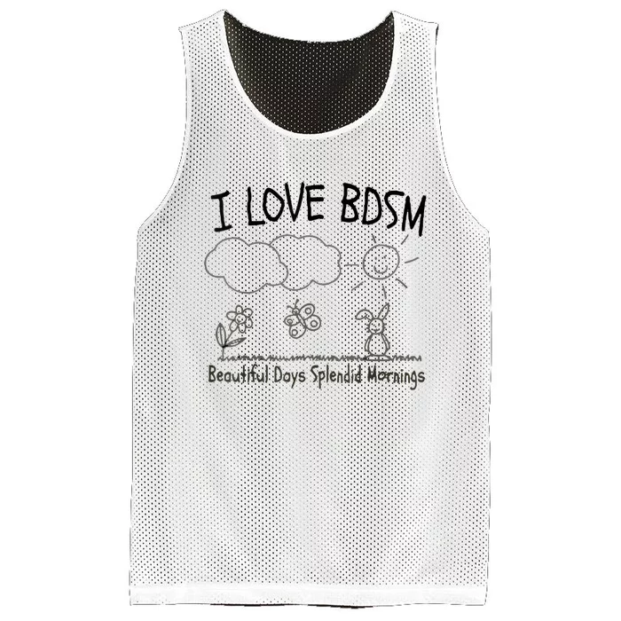 I Love Bdsm Beautiful Days Splendid Mornings Mesh Reversible Basketball Jersey Tank