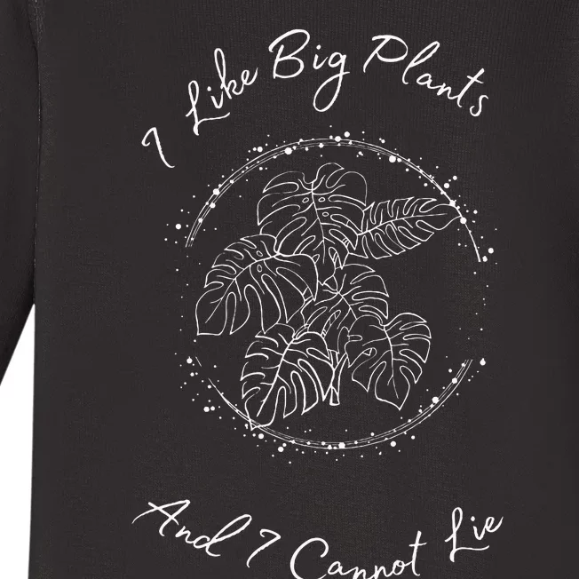 I Like Big Plants And I Cannot Lie Baby Long Sleeve Bodysuit