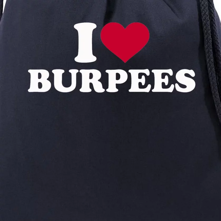 I Love Burpees Gift Drawstring Bag