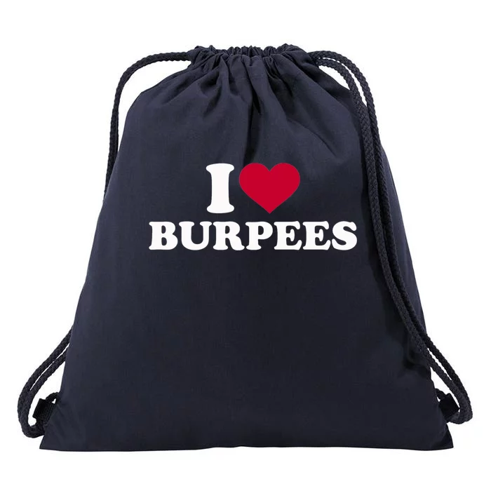 I Love Burpees Gift Drawstring Bag