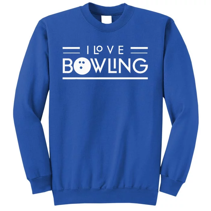 I Love Bowling Pin Hobby Lover Bowler Sweatshirt