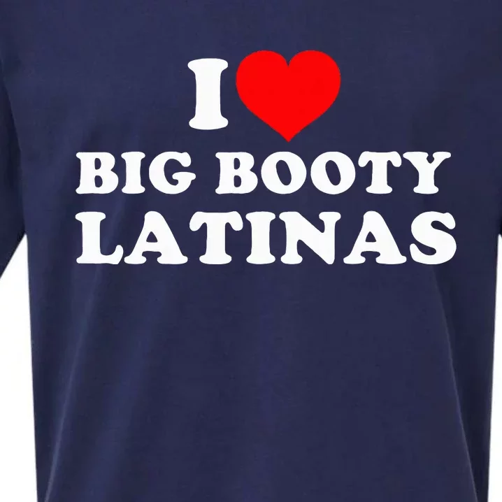 I Love Big Booty Latinas Sueded Cloud Jersey T-Shirt