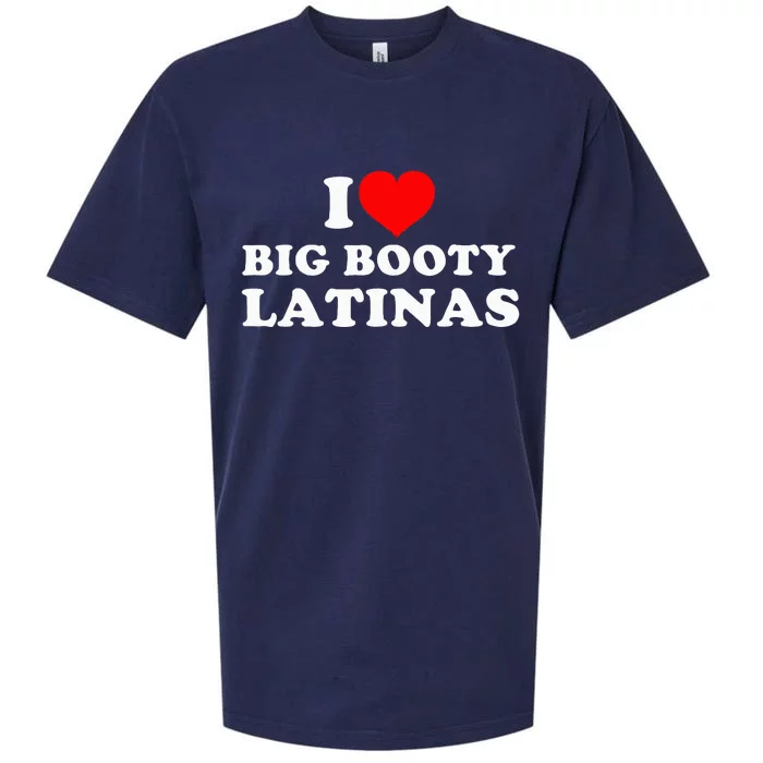 I Love Big Booty Latinas Sueded Cloud Jersey T-Shirt