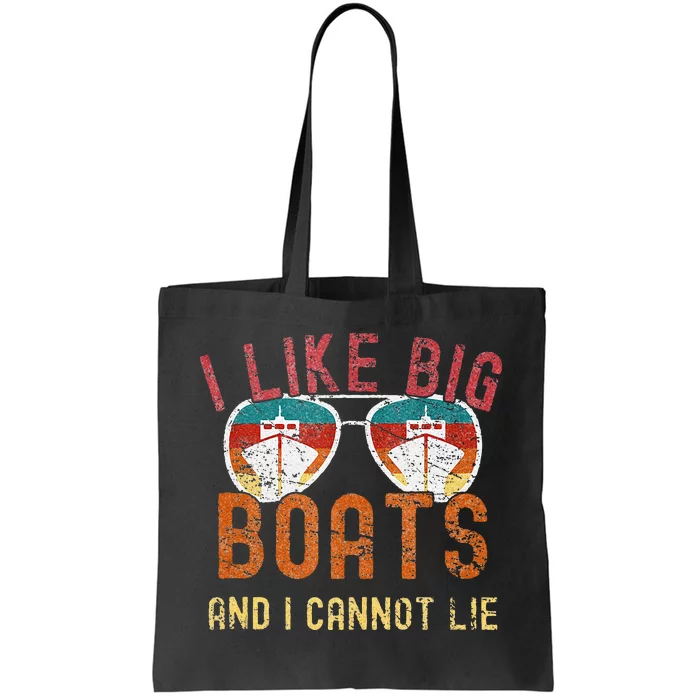 I Like Big Boats And I Cannot Lie Yacht Boating Funny Cruise Tote Bag