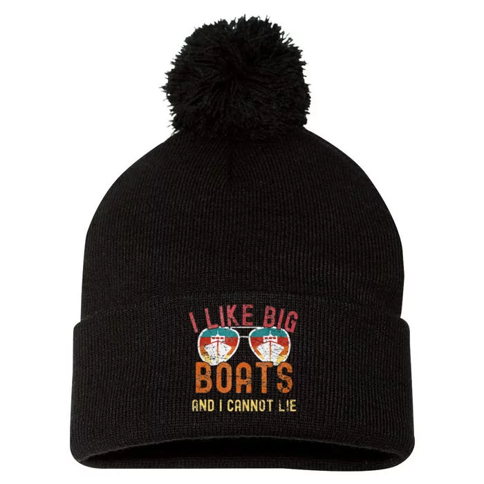 I Like Big Boats And I Cannot Lie Yacht Boating Funny Cruise Pom Pom 12in Knit Beanie