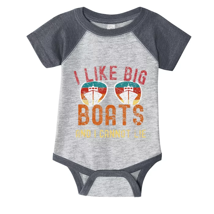 I Like Big Boats And I Cannot Lie Yacht Boating Funny Cruise Infant Baby Jersey Bodysuit