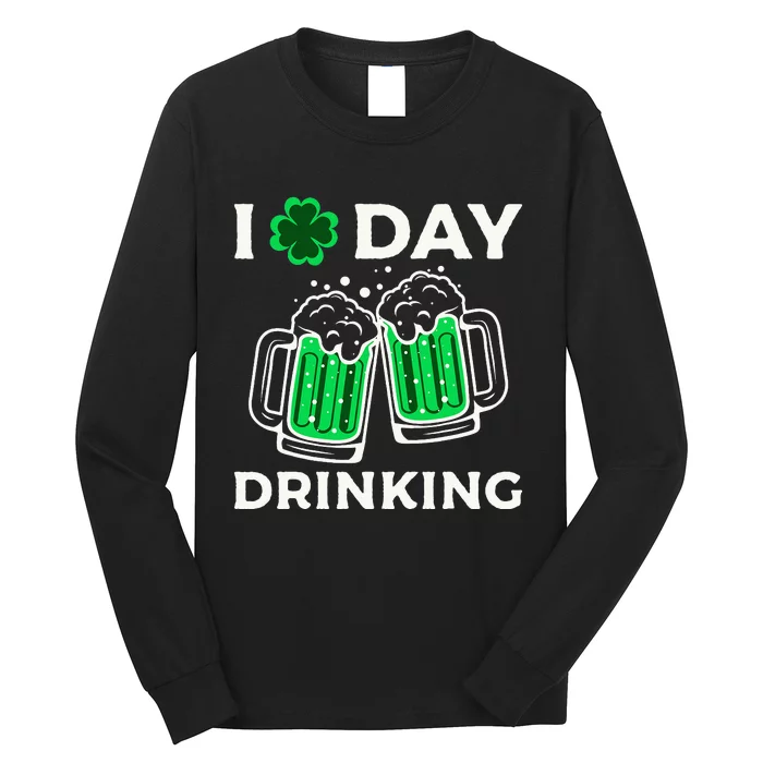 I Love Beer Day funny Drinking St Patricks Day Long Sleeve Shirt