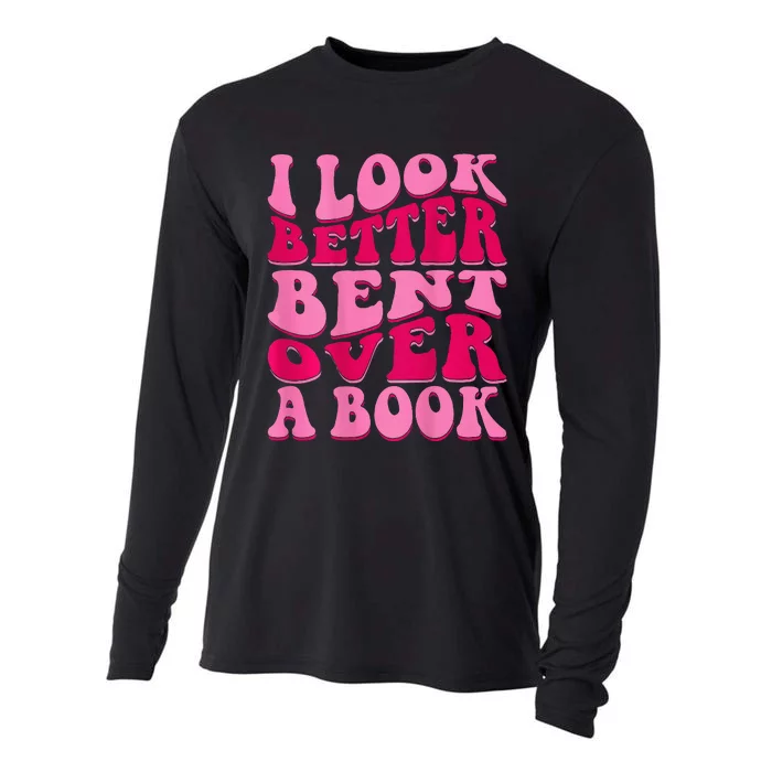 I Look Better Bent Over A Book Cooling Performance Long Sleeve Crew