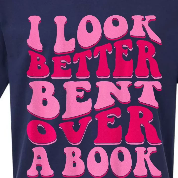 I Look Better Bent Over A Book Sueded Cloud Jersey T-Shirt