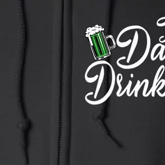 I Love Beer Day funny Drinking St Patricks Day Full Zip Hoodie