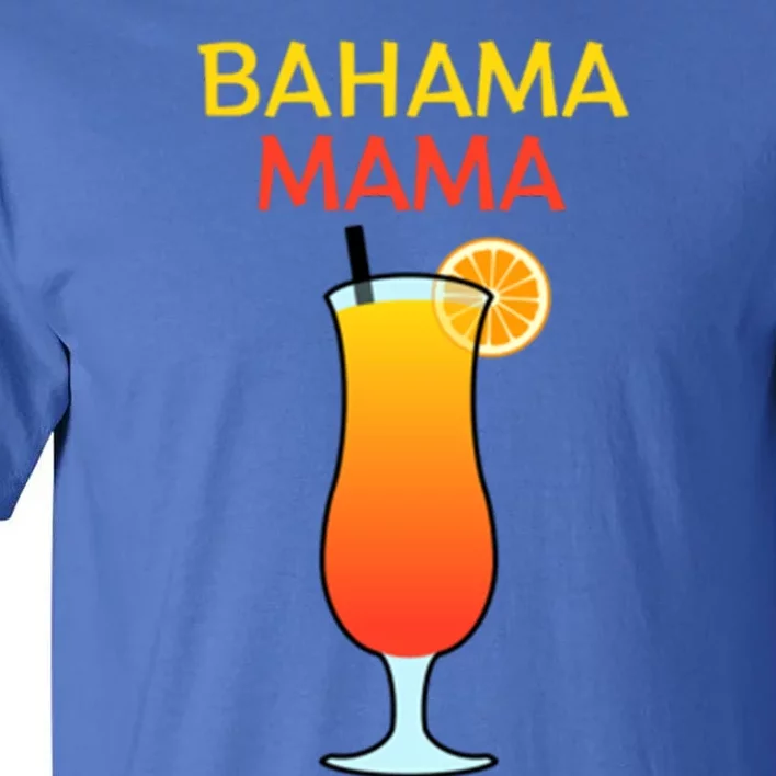 I Love Bahama Mama Always At The Bar With This Cocktail Gift Tall T-Shirt