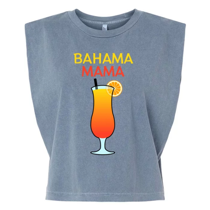 I Love Bahama Mama Always At The Bar With This Cocktail Gift Garment-Dyed Women's Muscle Tee