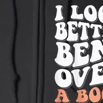 I Look Better Bent Over A Book Full Zip Hoodie