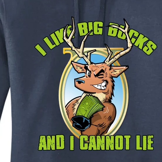 I Like Big Bucks And I Cannot Lie Funny Buck Deer Hunters Gift Women's Pullover Hoodie