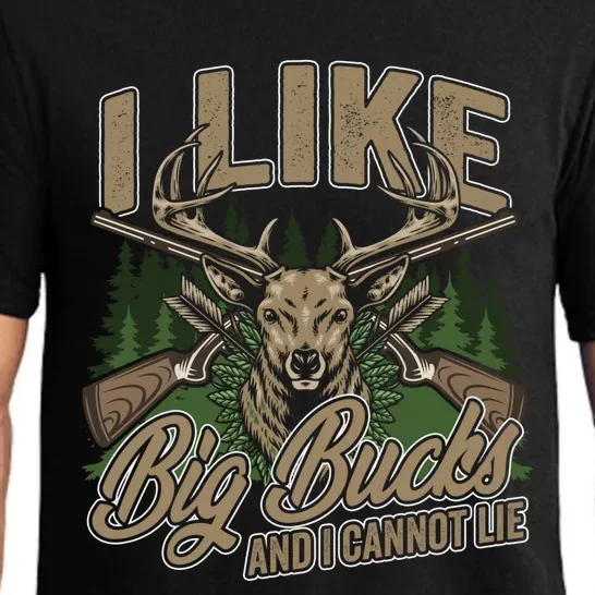 I Like Big Bucks I Cannot Lie Funny Hunting Saying Gift Pajama Set