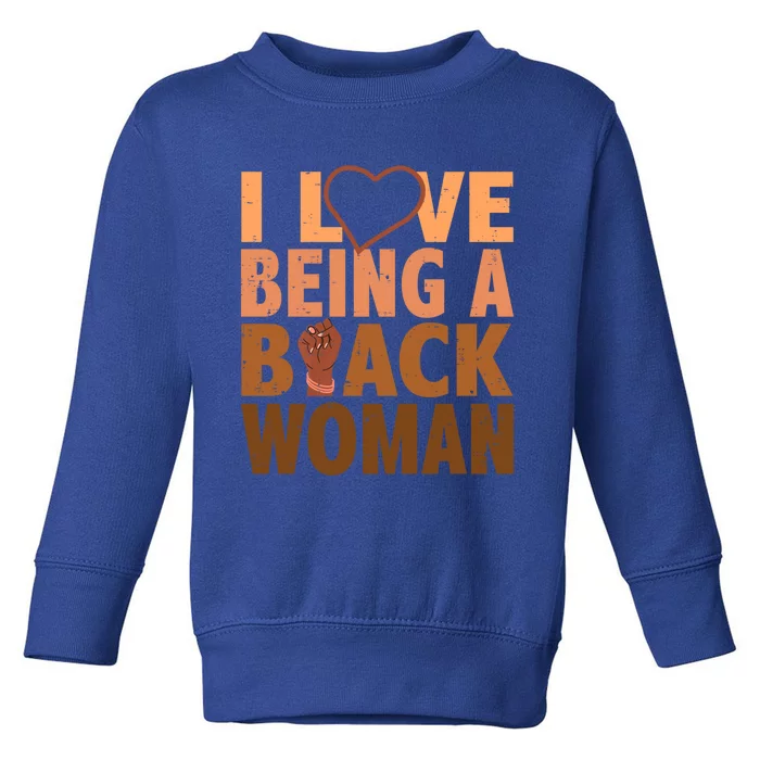 I Love Being A Black African Black History Month Gift Toddler Sweatshirt