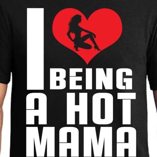 I Love Being A Hot Mama Gift In Heart Great Gift Pajama Set