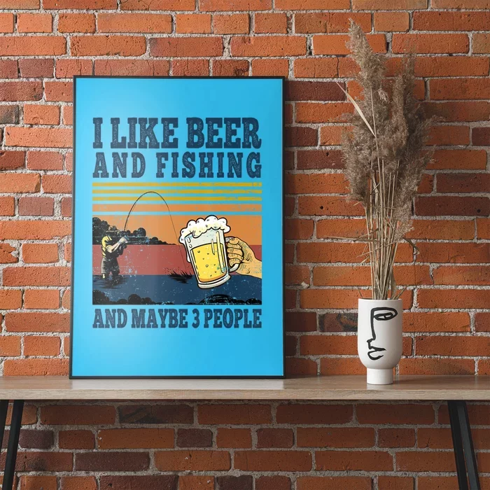 I Like Beer Fishing And Maybe 3 People Funny Fisher Vintage Poster