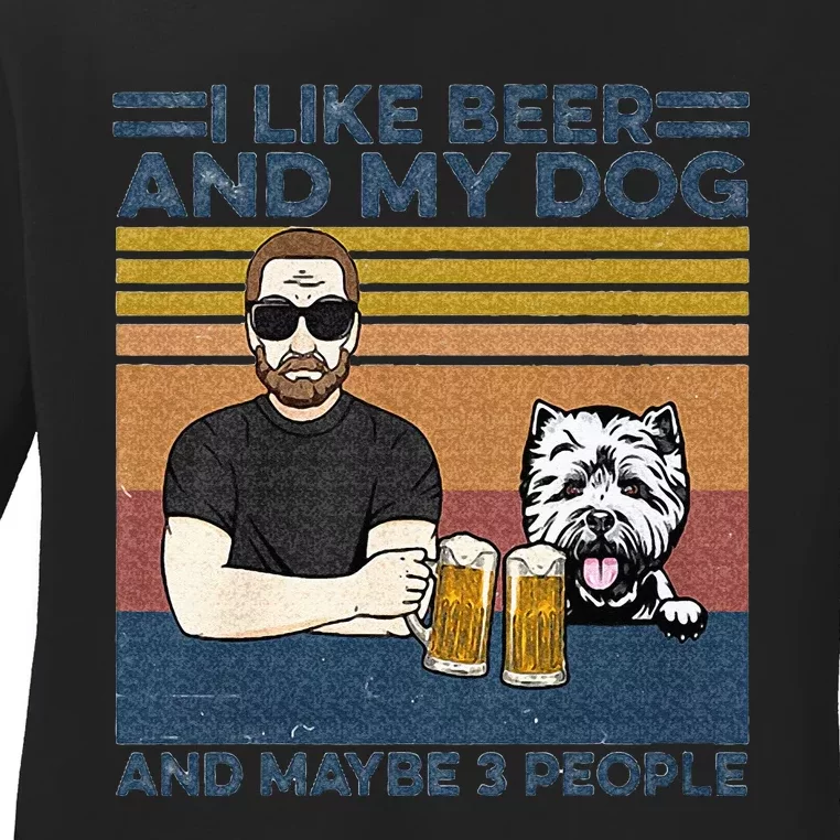 I Like Beer My Dog And Maybe 3 People Funny Dog Lovers Gift Ladies Long Sleeve Shirt