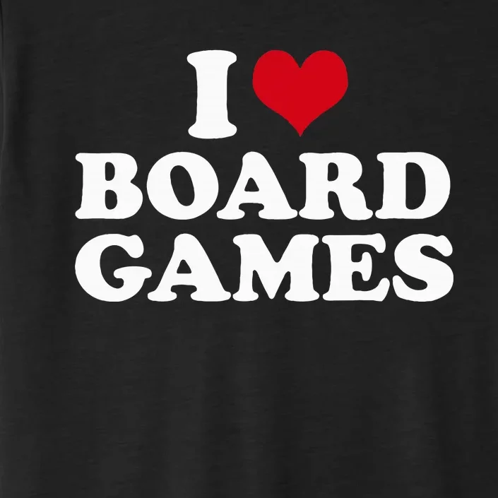 I Love Board Games ChromaSoft Performance T-Shirt