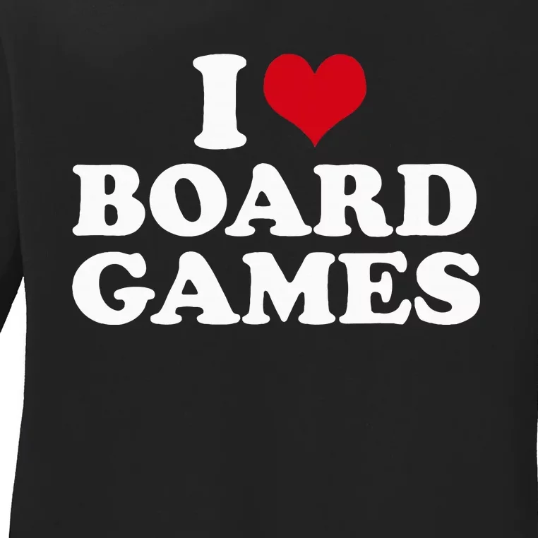 I Love Board Games Ladies Long Sleeve Shirt