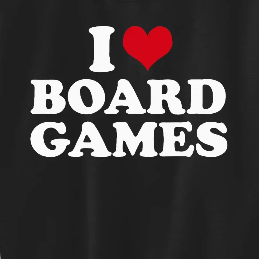 I Love Board Games Kids Sweatshirt