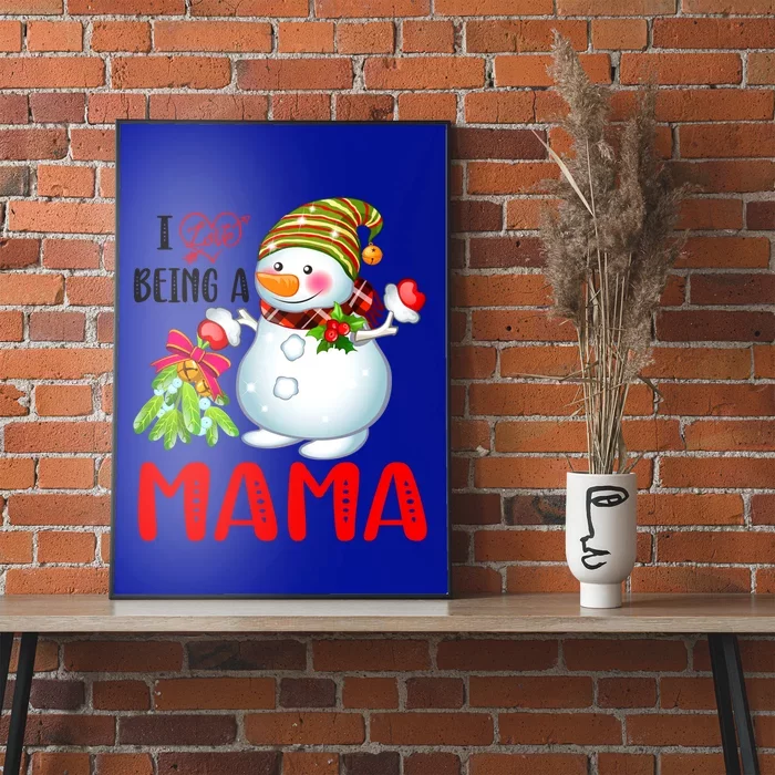 I Love Being A Mama Xmas Snow Scarf Christmas Lover Gift Poster