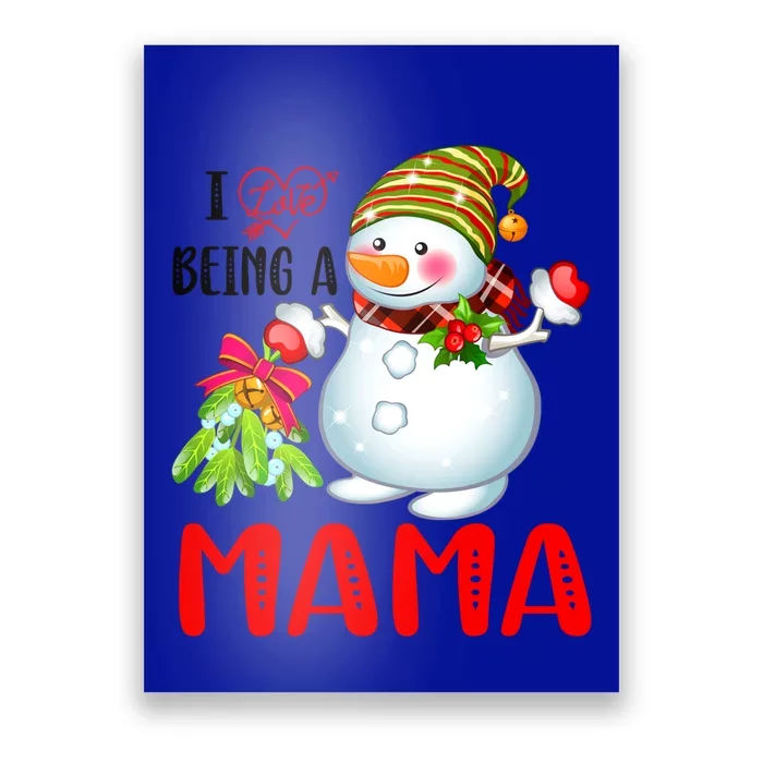 I Love Being A Mama Xmas Snow Scarf Christmas Lover Gift Poster