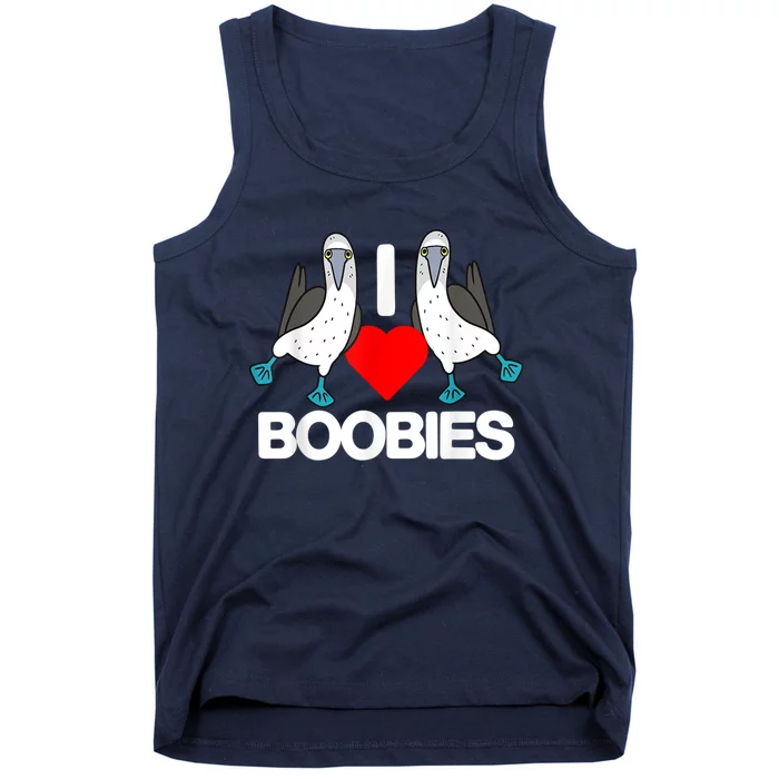 I Love Boobies Blue Footed Boobie Bird Funny I Heart Boobies Tank Top