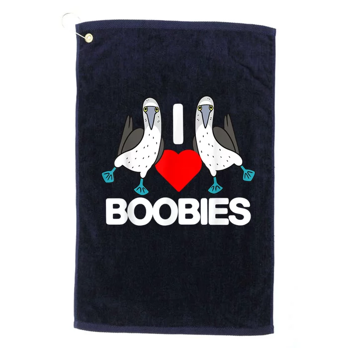 I Love Boobies Blue Footed Boobie Bird Funny I Heart Boobies Platinum Collection Golf Towel