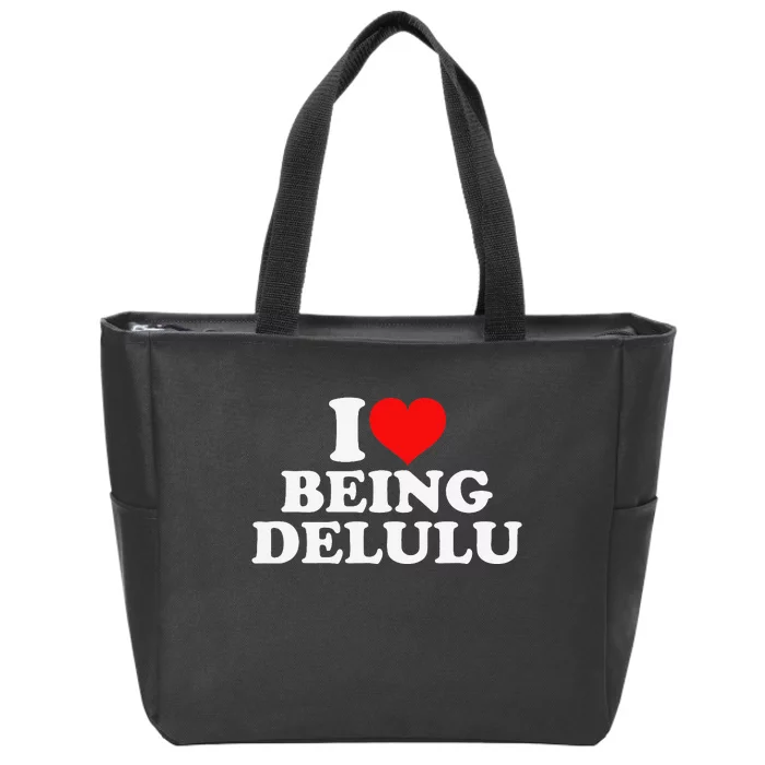 I Love Being Delulu Zip Tote Bag