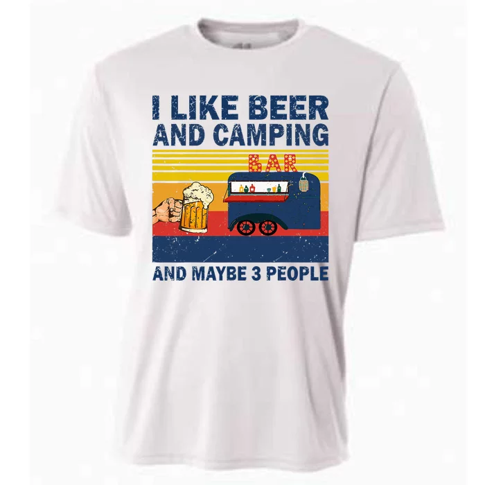 I Like Beer And Camping And Maybe 3 People Drink And Camping Cooling Performance Crew T-Shirt