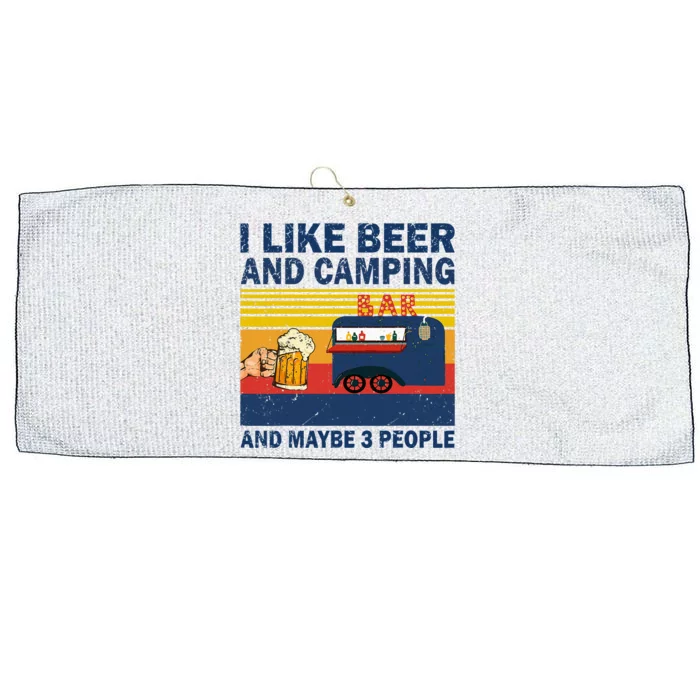 I Like Beer And Camping And Maybe 3 People Drink And Camping Large Microfiber Waffle Golf Towel