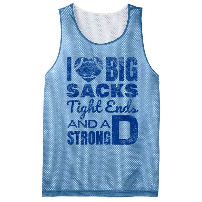 I Love Big Sacks Tight Ends And Strong D Funny Football Mesh Reversible Basketball Jersey Tank