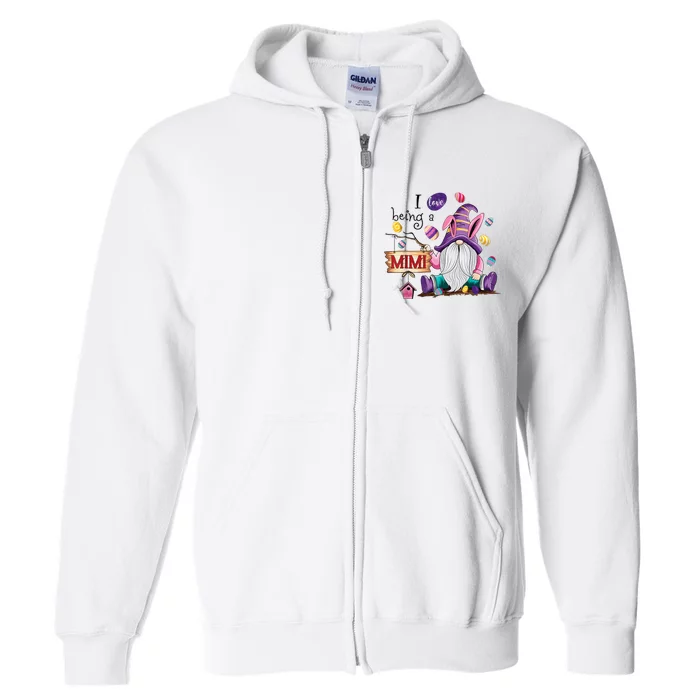 I Love Being A Mimi Gnome Eggs Funny Easter Day Grandma Gift Full Zip Hoodie