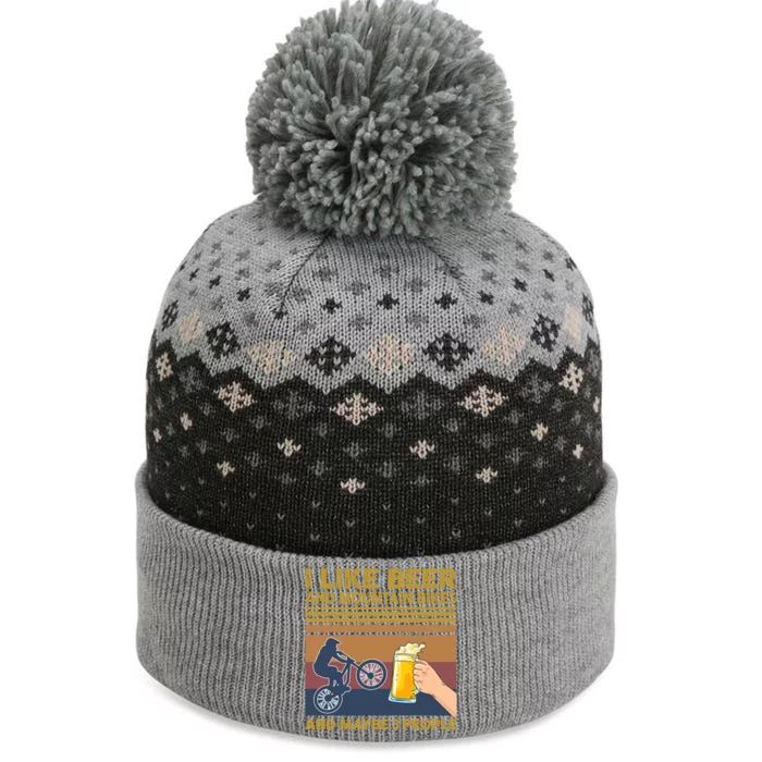 I Like Beer And Mountain Bikes And Maybe 3 People Funny Gift The Baniff Cuffed Pom Beanie