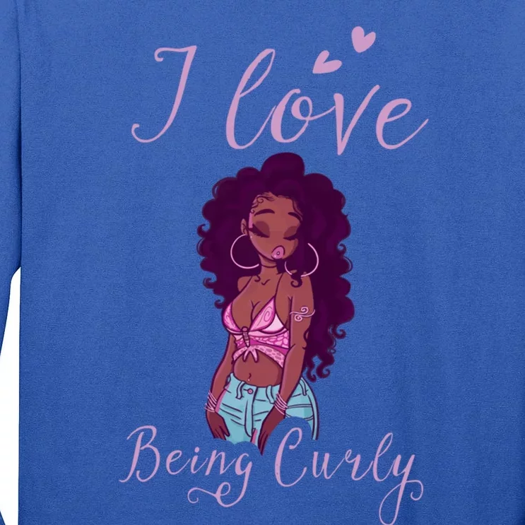 I Love Being Curly African Natural Hair Pride Gift Tall Long Sleeve T-Shirt