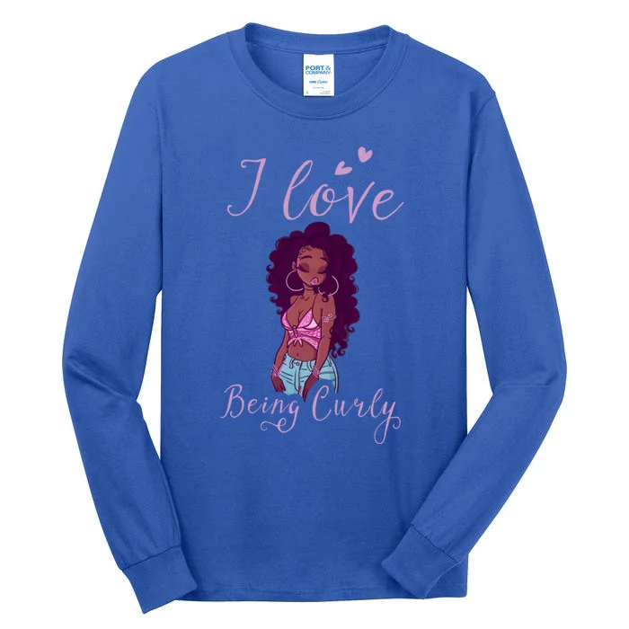 I Love Being Curly African Natural Hair Pride Gift Tall Long Sleeve T-Shirt